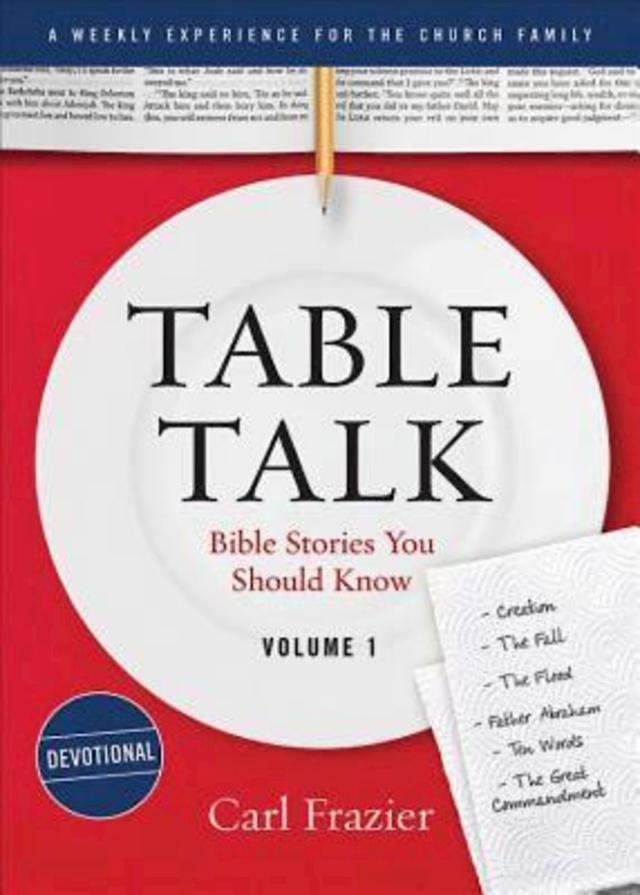 Table Talk Volume 1 - Devotions by Ben Simpson, Carl Frazier
