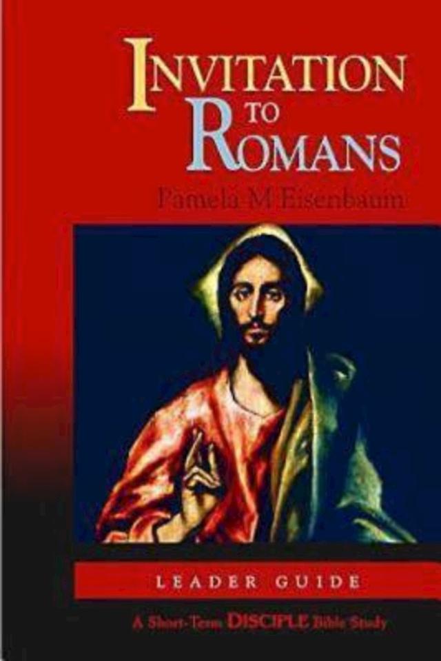 Invitation to Romans: Leader Guide by 
