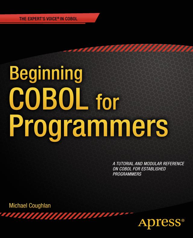 Beginning COBOL for Programmers by Michael Coughlan
