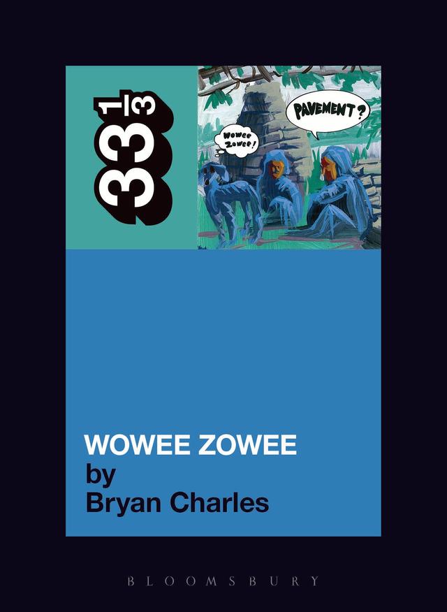 Pavement's Wowee Zowee by 