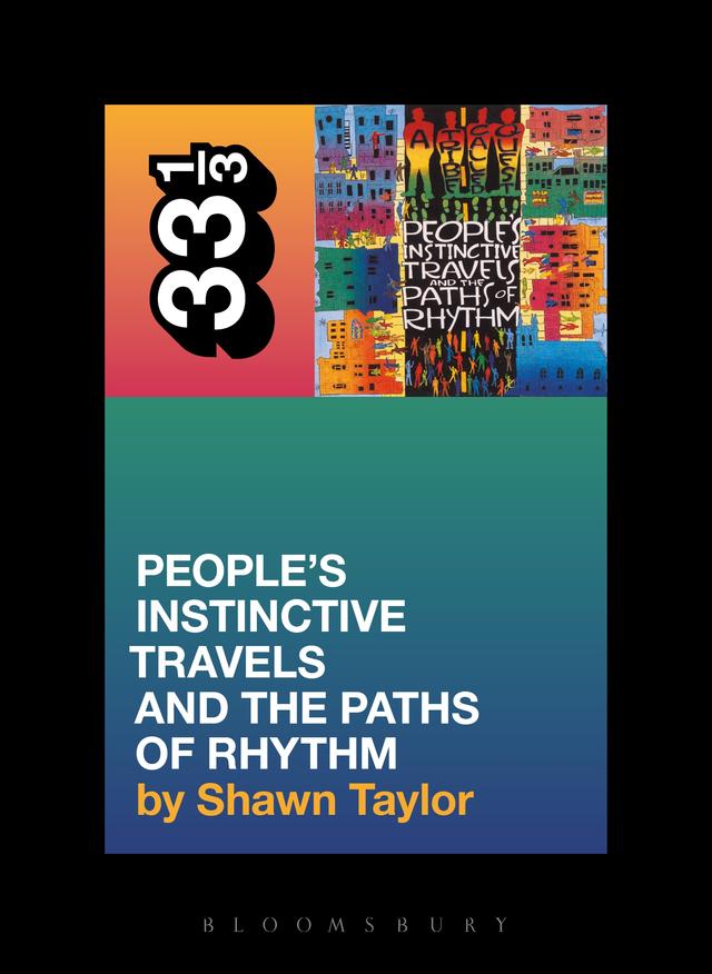 A Tribe Called Quest's People's Instinctive Travels and the Paths of Rhythm by 