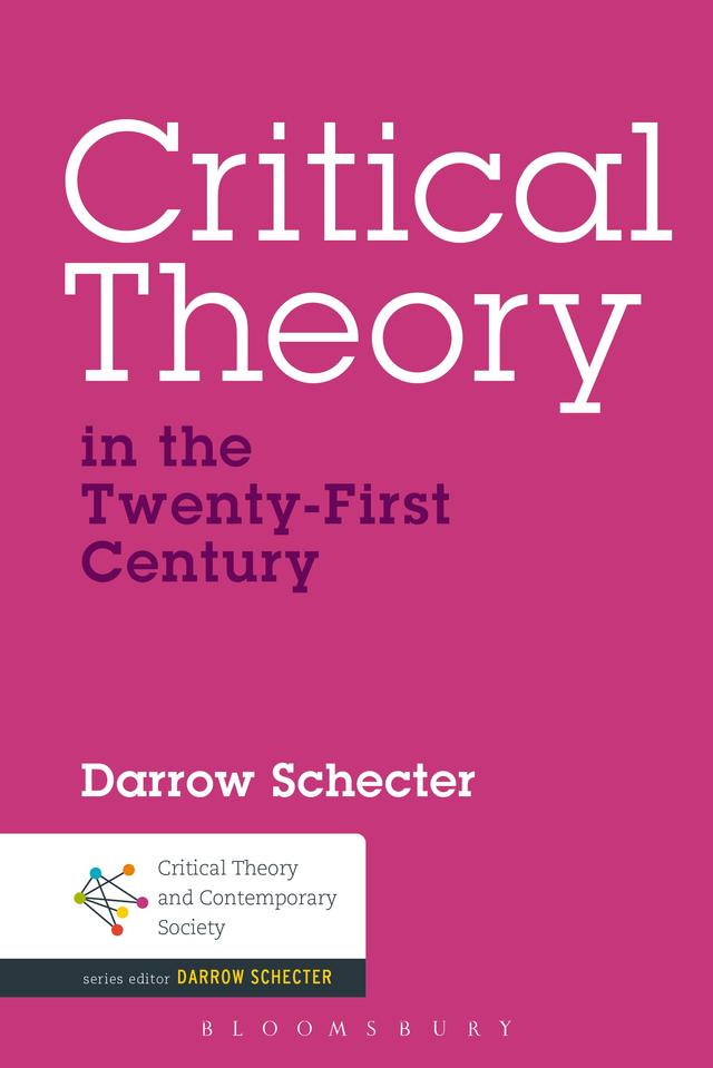 Critical Theory in the Twenty-First Century by 