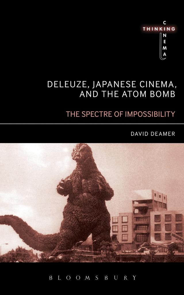 Deleuze, Japanese Cinema, and the Atom Bomb by 