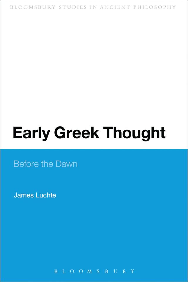 Early Greek Thought by James Luchte