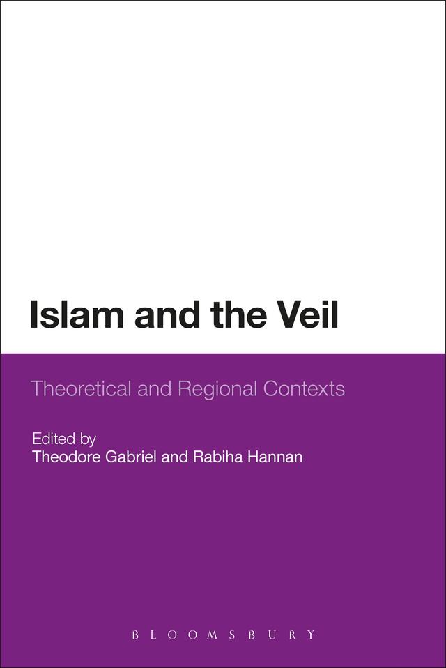 Islam and the Veil by Rabiha Hannan, Theodore Gabriel