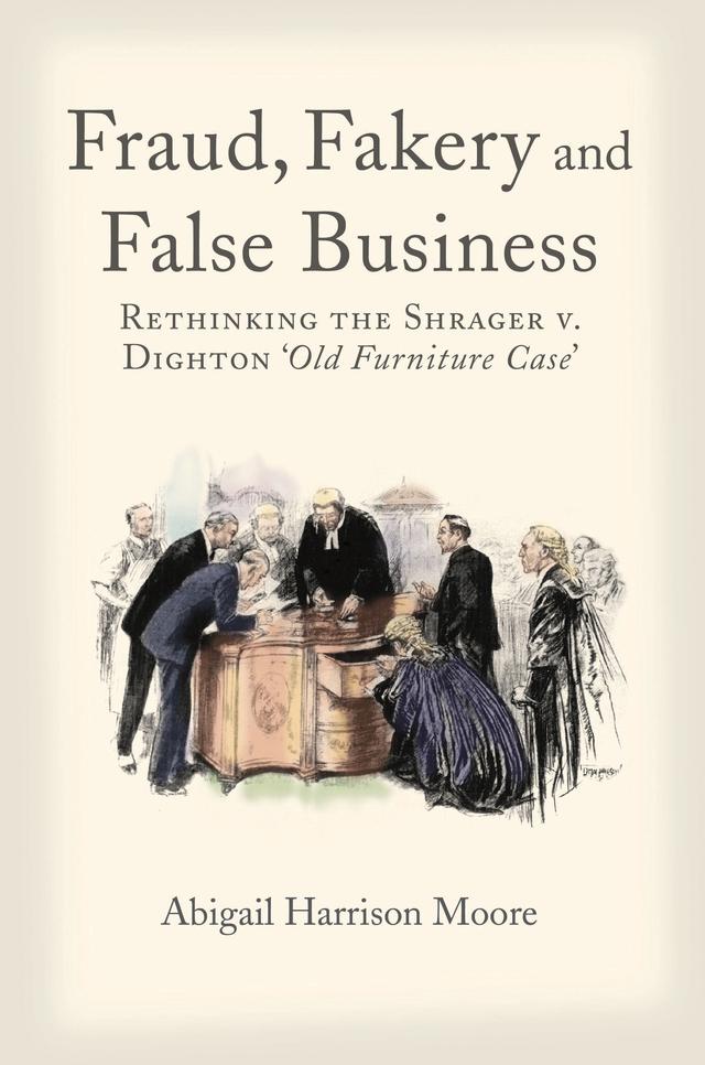 Fraud, Fakery and False Business by Abigail Harrison Moore