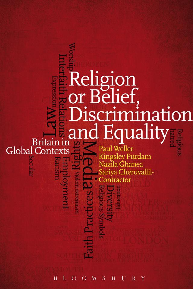 Religion or Belief, Discrimination and Equality by Kingsley Purdam, Nazila Ghanea, Paul Weller, Sariya Cheruvallil-Contractor