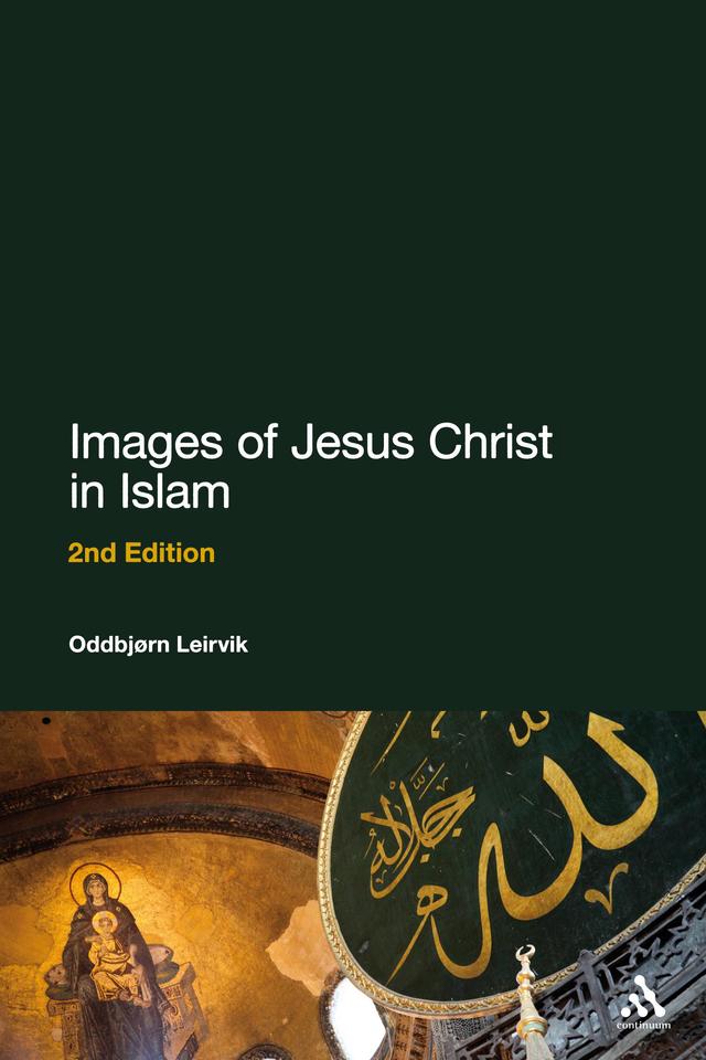 Images of Jesus Christ in Islam by Oddbjørn Leirvik