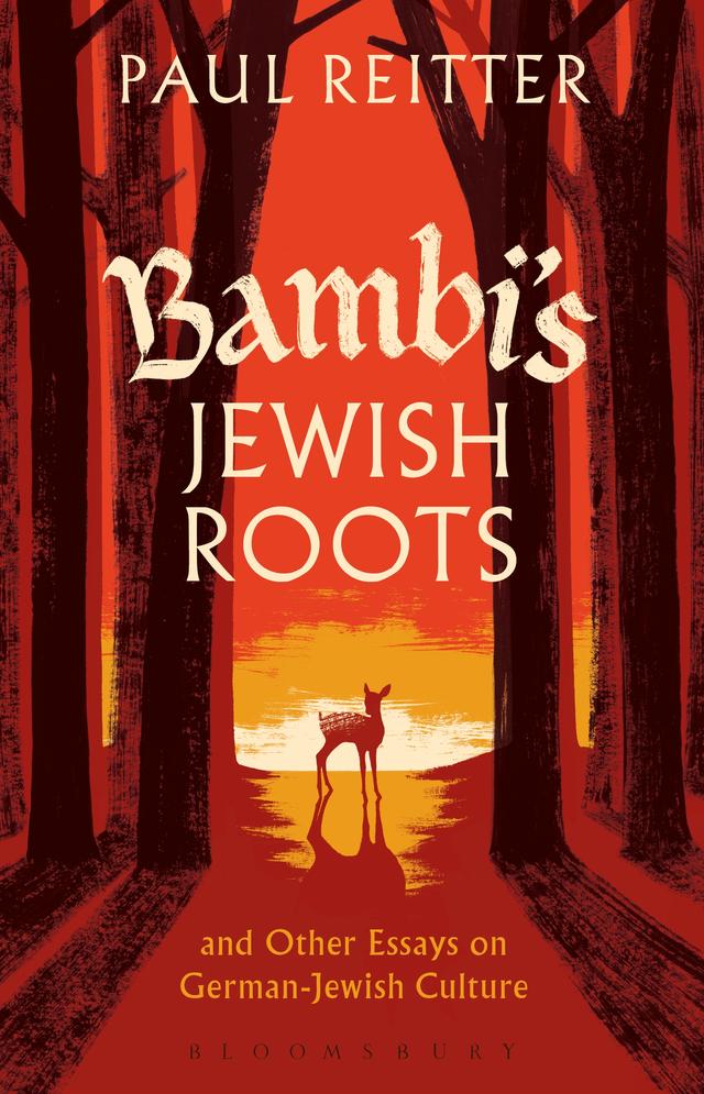 Bambi's Jewish Roots and Other Essays on German-Jewish Culture by 