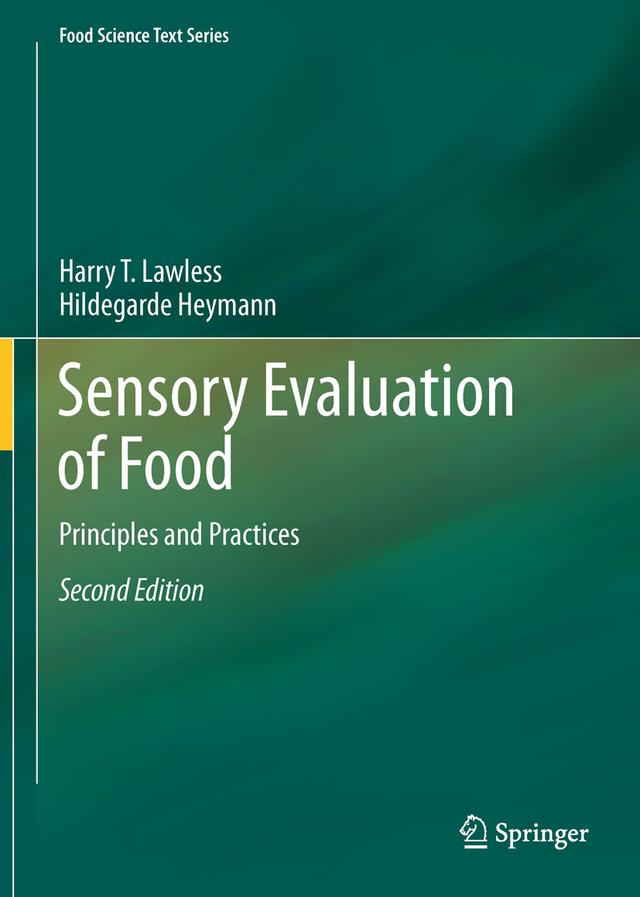 Sensory Evaluation of Food by Harry T. Lawless, Hildegarde Heymann
