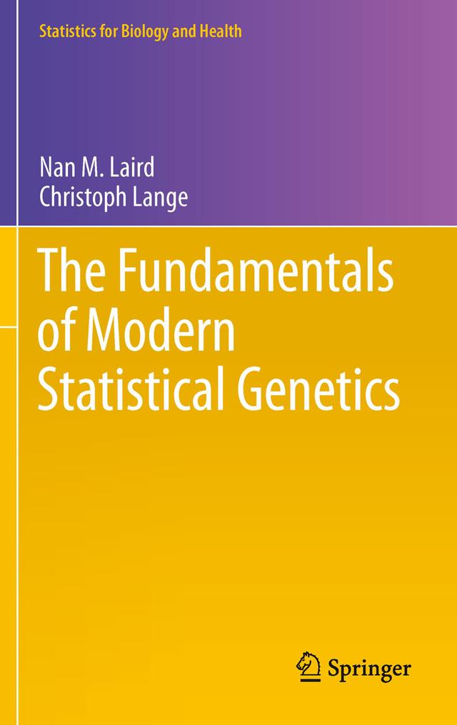 The Fundamentals of Modern Statistical Genetics by Christoph Lange, Nan M. Laird