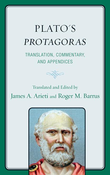 Plato's Protagoras by James A. Arieti, Roger M. Barrus