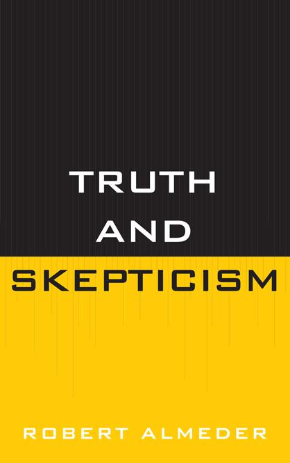 Truth and Skepticism by Robert Almeder