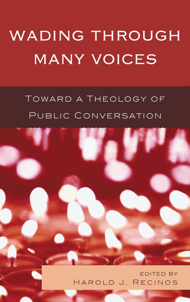 Wading Through Many Voices by Andrew Sung Park, David Sanchez, Eleazar S. Fernandez, Gaston Espinosa, Harold J. Recinos, Harold Recinos, Jace Weaver, Lara Medina, Luis Leon, Marcia Y. Riggs, Maria Teresa Davila, Mark Lewis Taylor, Michelle A. Gonzalez, Nancy Bedford, Tink Tinker, Victor Anderson