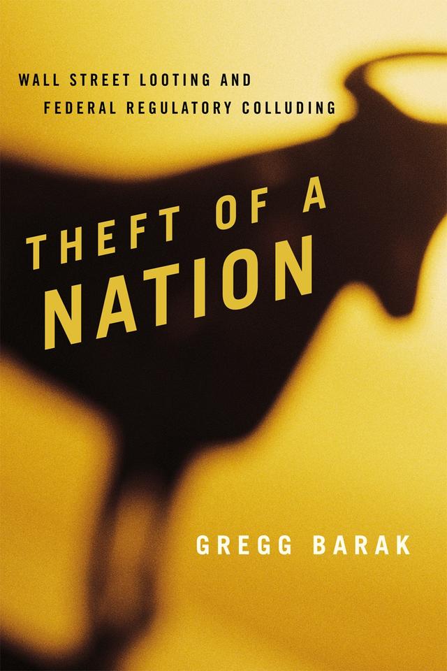 Theft of a Nation by Gregg Barak