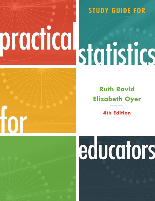 Study Guide for Practical Statistics for Educators by Elizabeth Oyer, Ruth Ravid