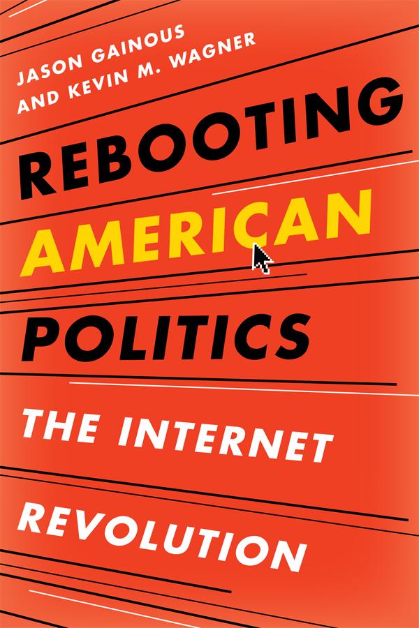Rebooting American Politics by Jason Gainous, Kevin M. Wagner