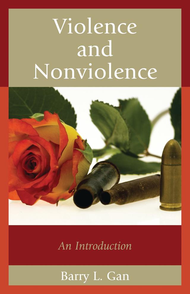 Violence and Nonviolence by Barry L. Gan