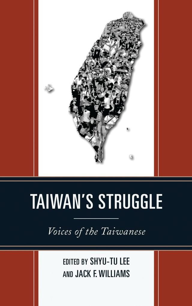 Taiwan's Struggle by Jack F. Williams, Shyu-tu Lee