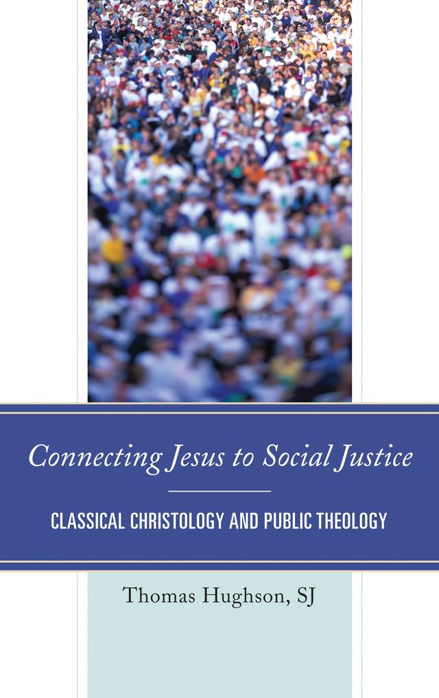 Connecting Jesus to Social Justice by Thomas Hughson