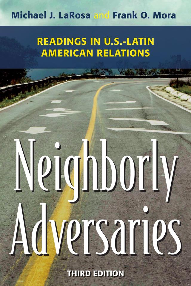Neighborly Adversaries by Frank O. Mora, Michael J. LaRosa