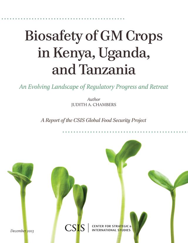 Biosafety of GM Crops in Kenya, Uganda, and Tanzania by Judith A. Chambers
