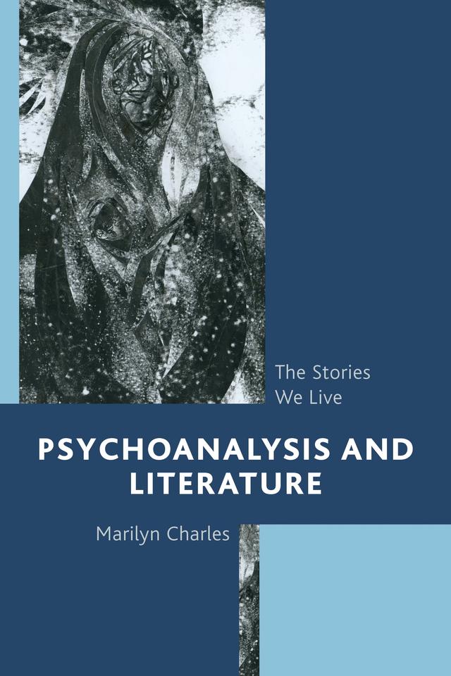 Psychoanalysis and Literature by Marilyn  Charles