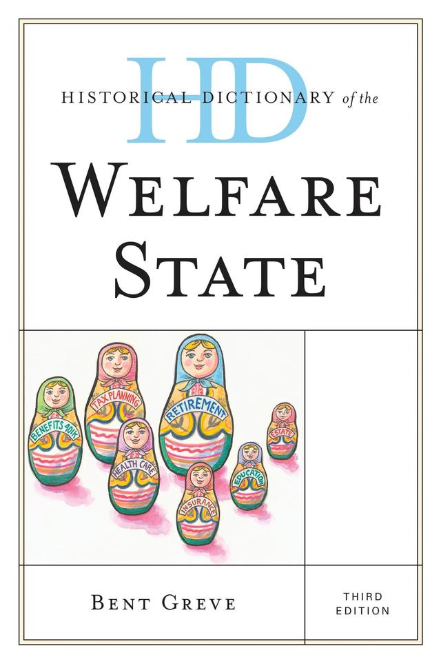 Historical Dictionary of the Welfare State by Bent Greve