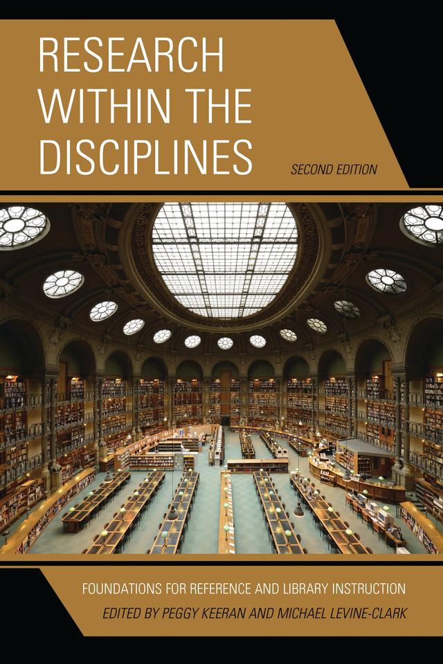 Research within the Disciplines by Michael Levine-Clark, Peggy Keeran