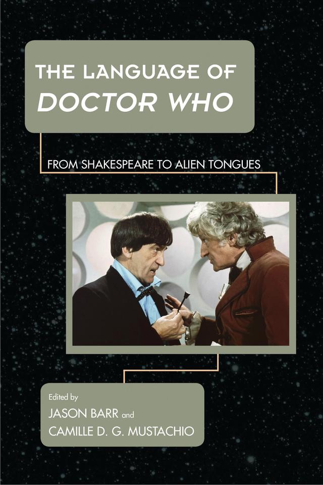 The Language of Doctor Who by Camille D. G. Mustachio, Jason Barr