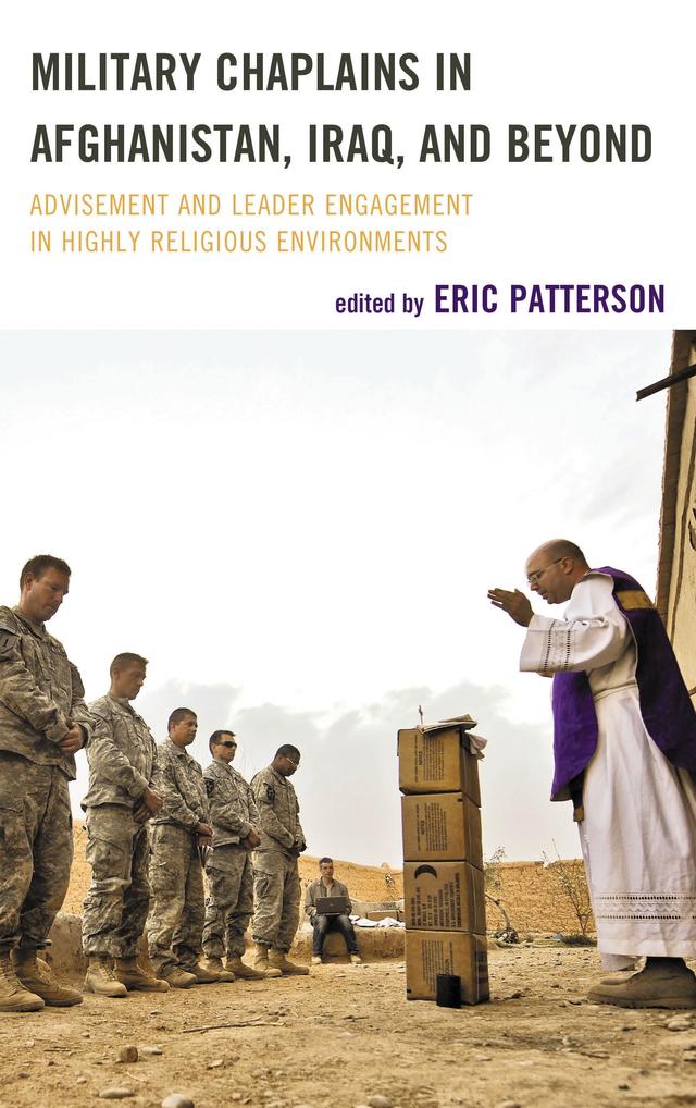 Military Chaplains in Afghanistan, Iraq, and Beyond by 
