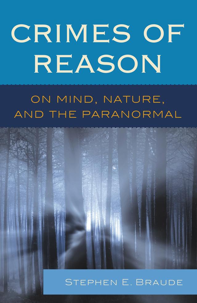 Crimes of Reason by Stephen E. Braude
