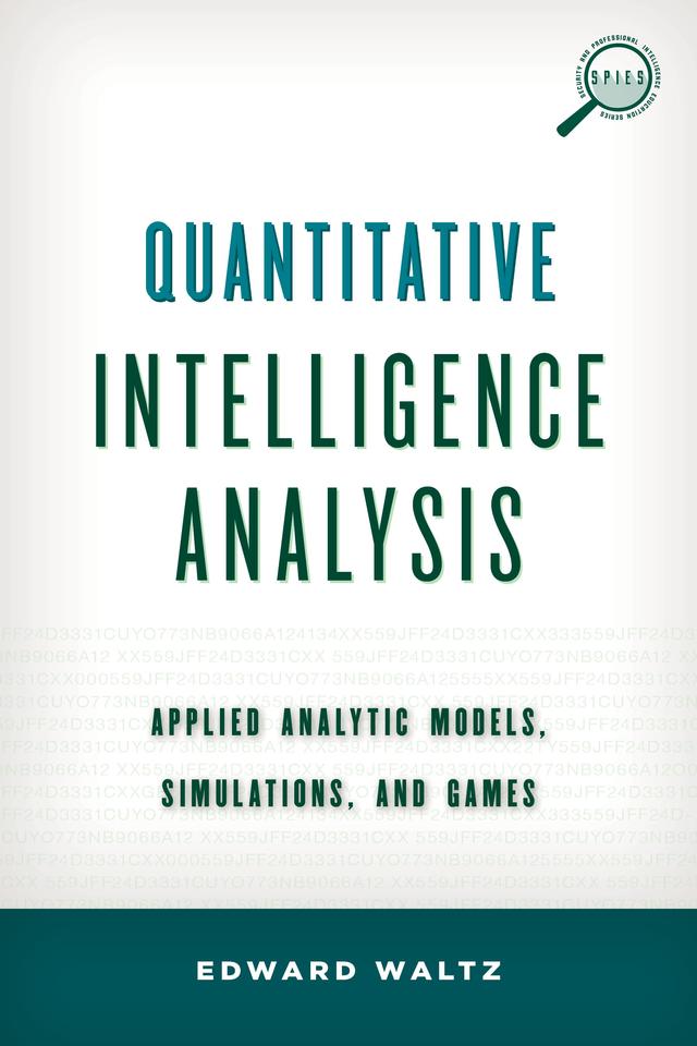Quantitative Intelligence Analysis by Edward Waltz