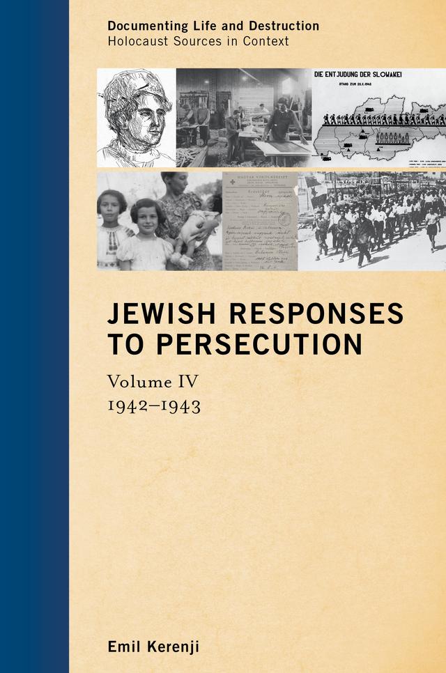 Jewish Responses to Persecution: 1942–1943 by Emil Kerenji