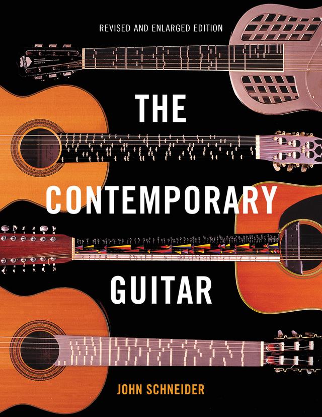 The Contemporary Guitar by John Schneider