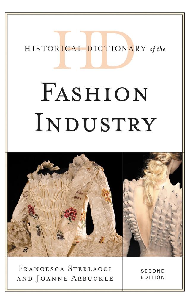 Historical Dictionary of the Fashion Industry by 