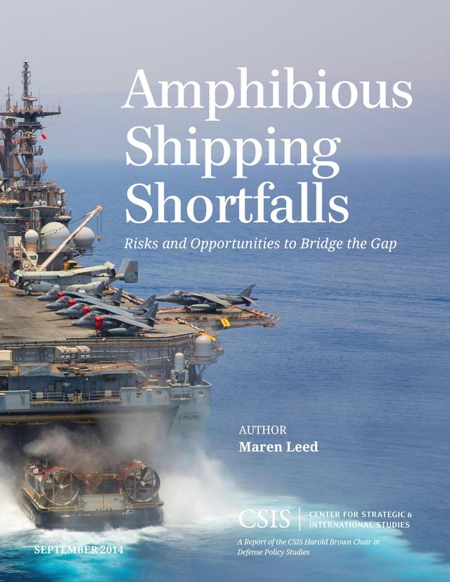 Amphibious Shipping Shortfalls by Maren Leed
