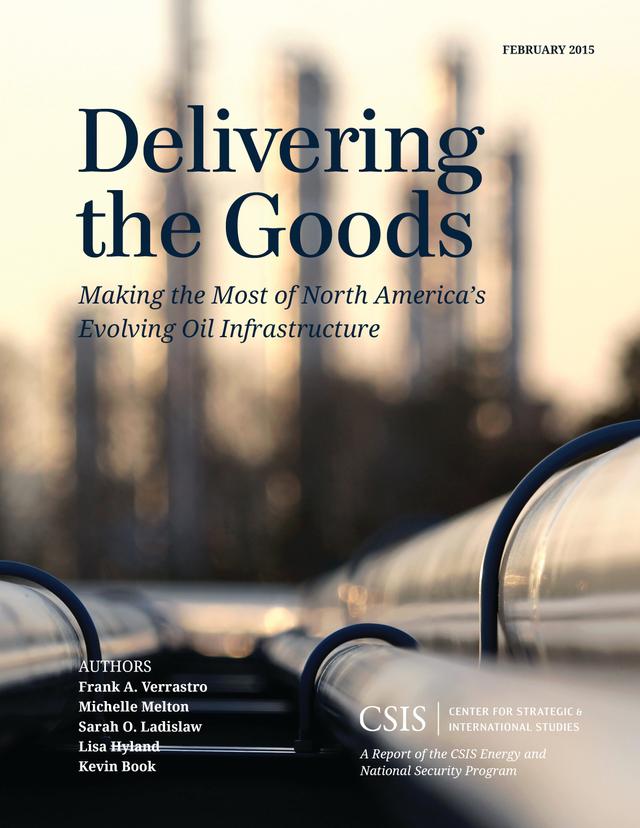 Delivering the Goods by Frank A. Verrastro, Lisa Hyland, Michelle Melton, Sarah O. Ladislaw