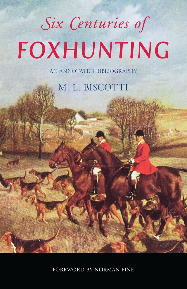 Six Centuries of Foxhunting by 