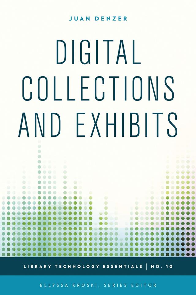 Digital Collections and Exhibits by Juan Denzer