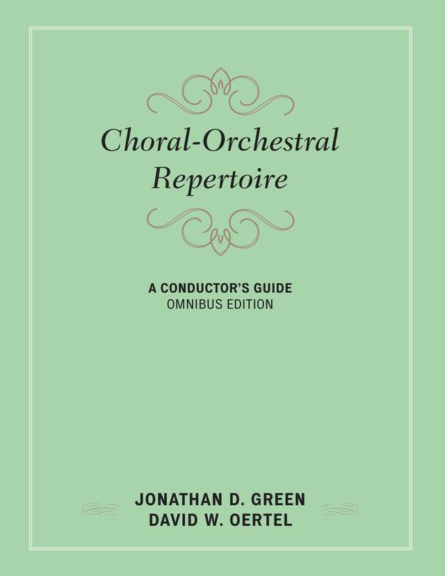 Choral-Orchestral Repertoire by David W. Oertel, Jonathan D. Green