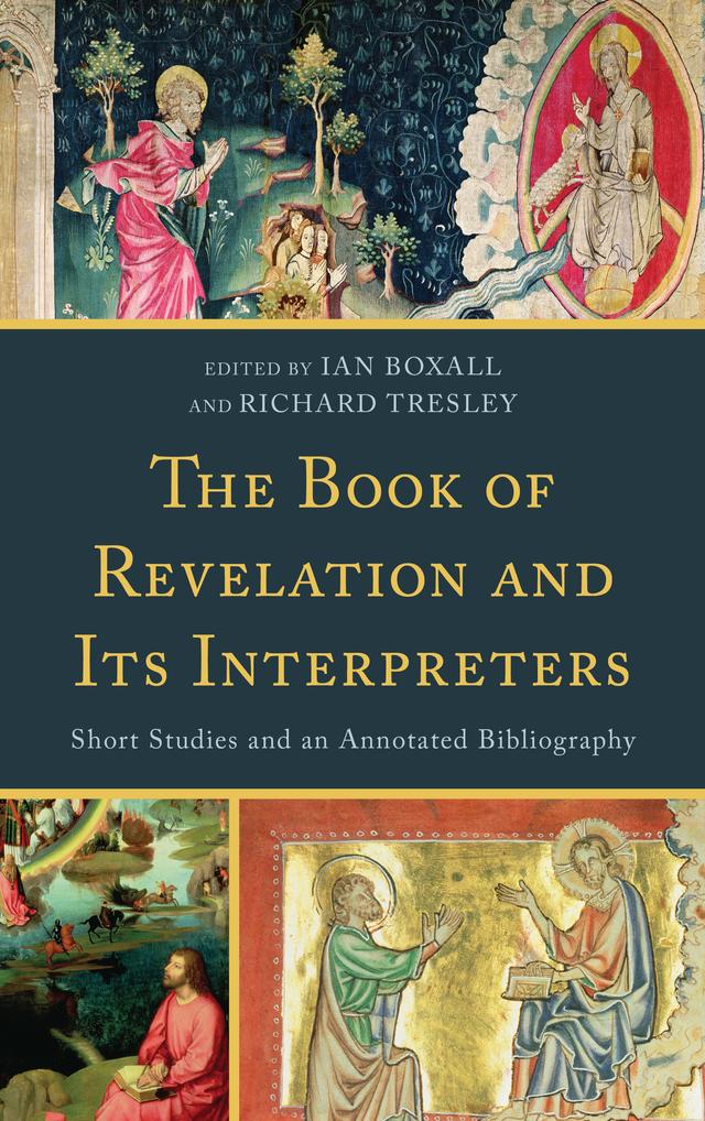 The Book of Revelation and Its Interpreters by Ian Boxall, Richard Tresley