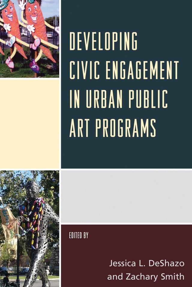 Developing Civic Engagement in Urban Public Art Programs by 