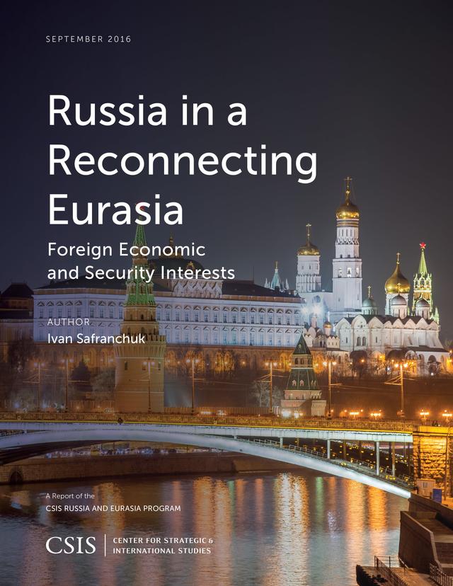 Russia in a Reconnecting Eurasia by Ivan Safranchuk