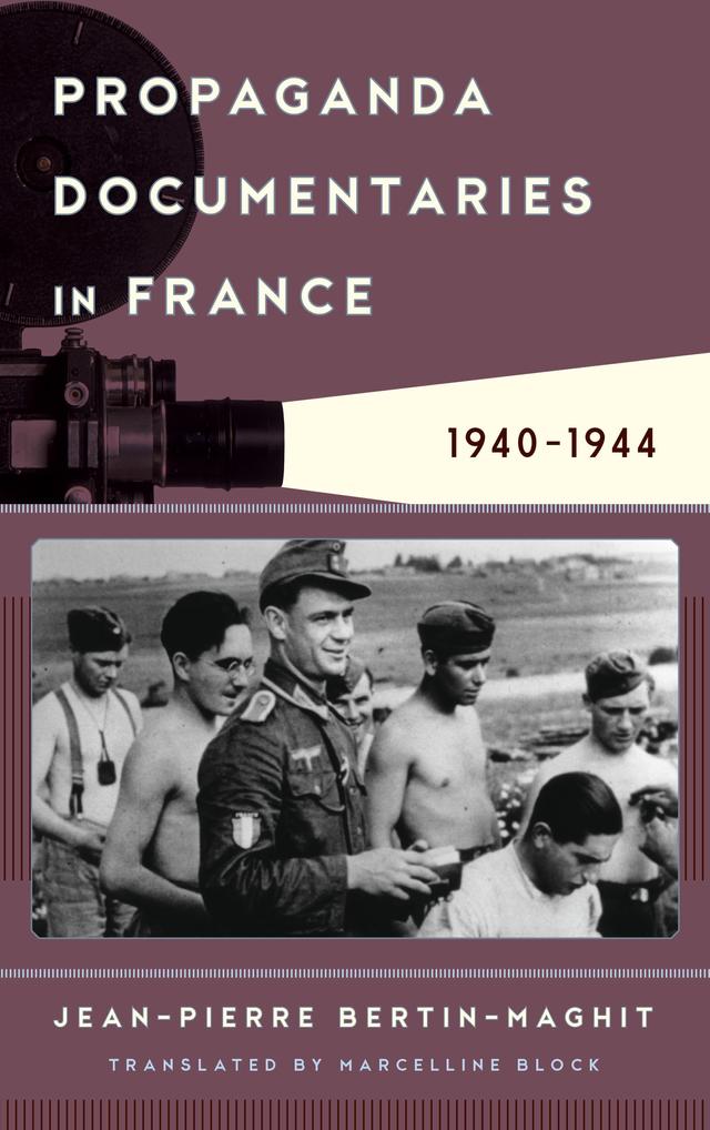 Propaganda Documentaries in France by 