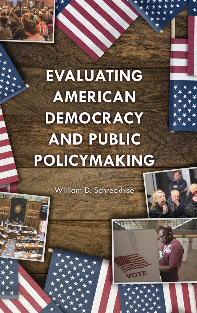 Evaluating American Democracy and Public Policymaking by 