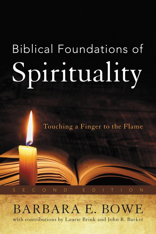Biblical Foundations of Spirituality by 