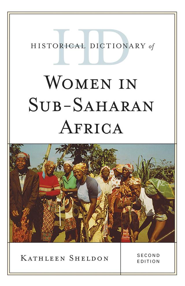 Historical Dictionary of Women in Sub-Saharan Africa by Kathleen Sheldon