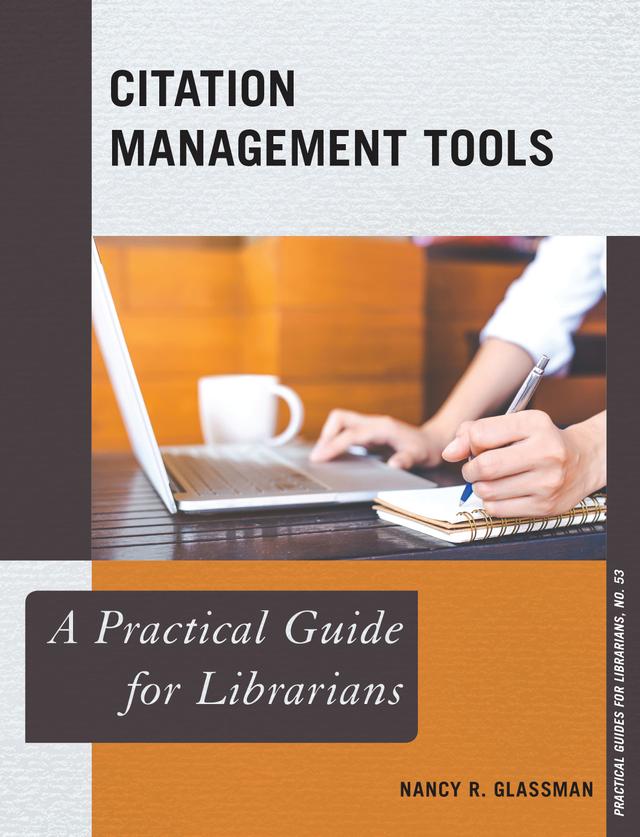 Citation Management Tools by Nancy R. Glassman