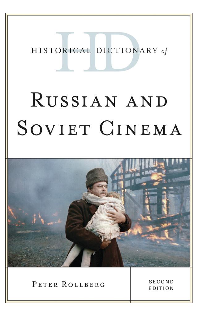 Historical Dictionary of Russian and Soviet Cinema by 
